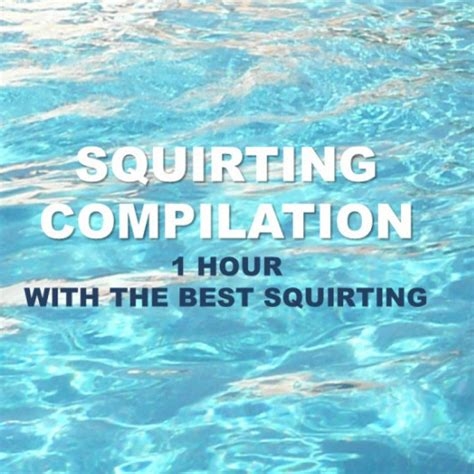 squirting compilescion nude